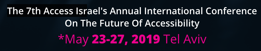 The 7th Access Israel Annual Conference on “The Future of Accessibility”